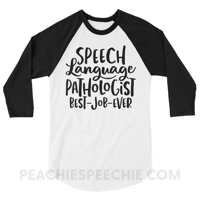 Best Job Ever Baseball Tee - White/Black / XS - T-Shirts & Tops peachiespeechie.com