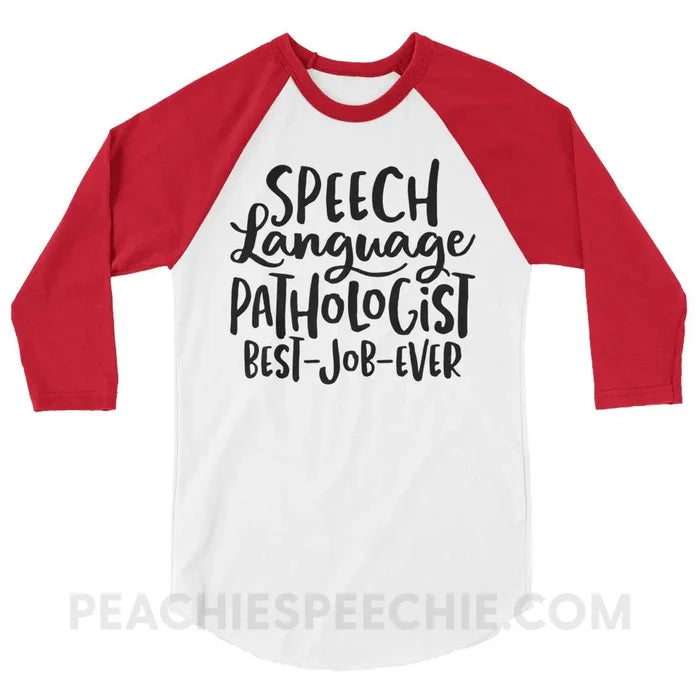 Best Job Ever Baseball Tee - White/Red / XS - T-Shirts & Tops peachiespeechie.com