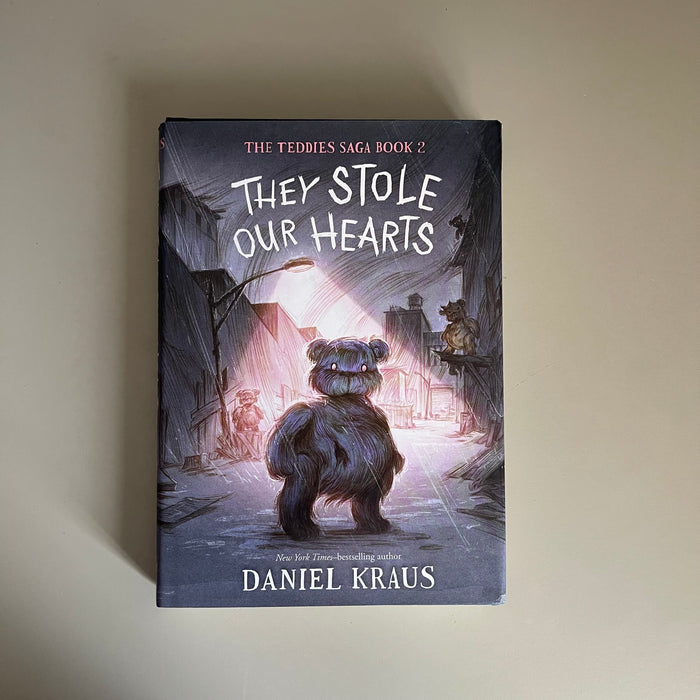 [Brand New] They Stole Our Hearts (The Teddies Saga, Bk. 2) / Daniel Kraus