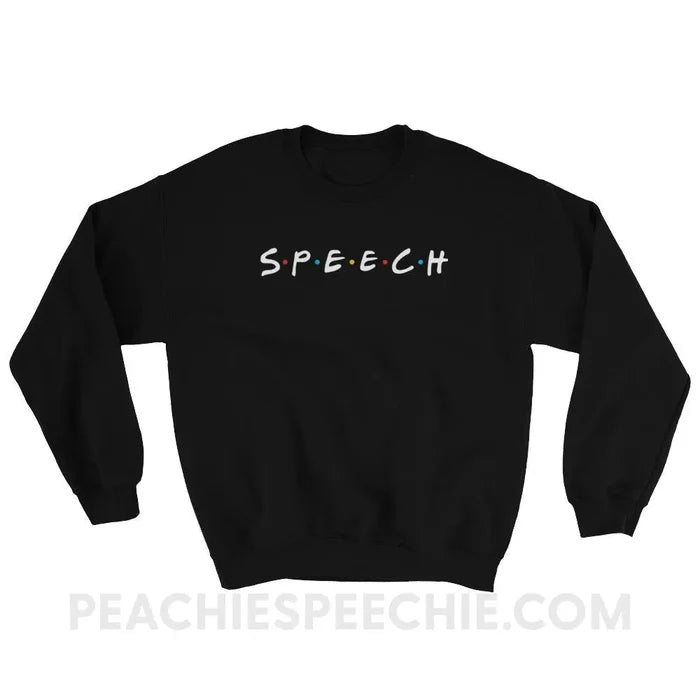 Friends Speech Classic Sweatshirt - Black / S - Hoodies & Sweatshirts peachiespeechie.com