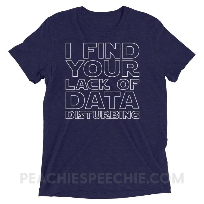 Lack of Data Tri-Blend Tee - Navy Triblend / XS - T-Shirts & Tops peachiespeechie.com