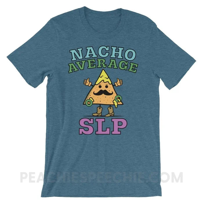 Nacho Average SLP Premium Soft Tee - Heather Deep Teal / S - T-Shirts & Tops peachiespeechie.com