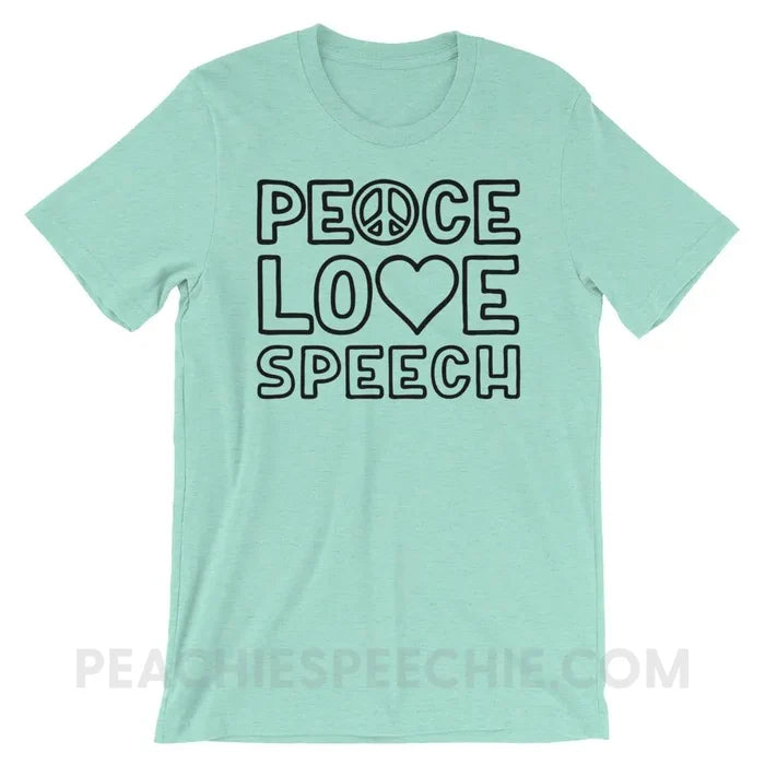 Peace Love Speech Premium Soft Tee - Heather Mint / S - T-Shirts & Tops peachiespeechie.com