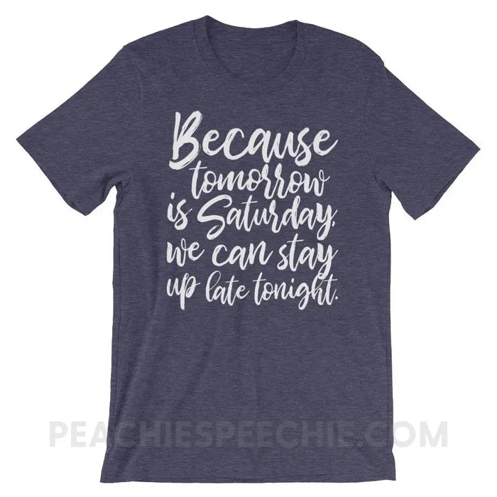 Saturday Premium Soft Tee - Heather Midnight Navy / XS - T-Shirts & Tops peachiespeechie.com