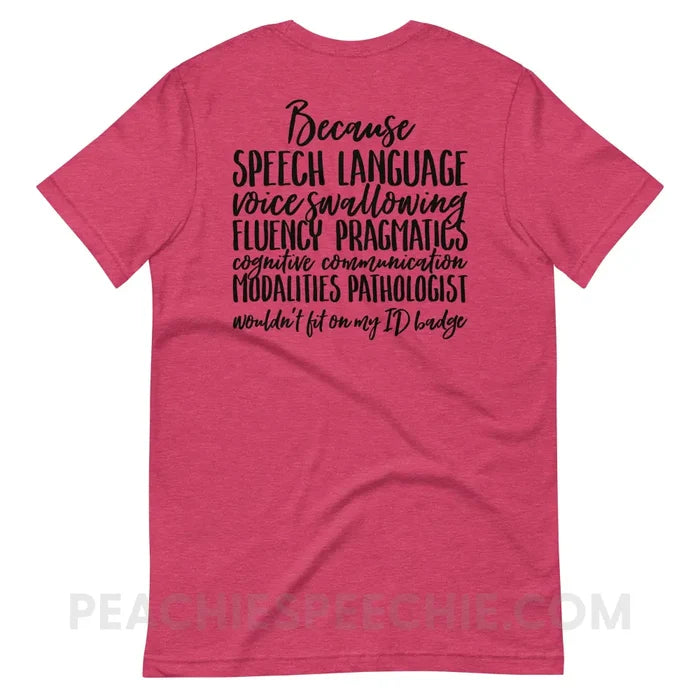 SLP Job Title Premium Soft Tee - Heather Raspberry / S - T-Shirts & Tops peachiespeechie.com