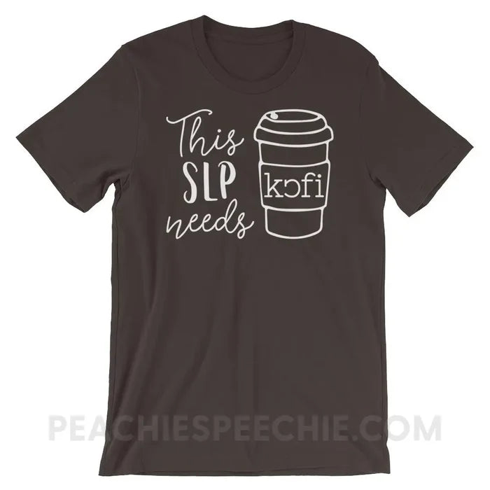 SLP Needs Coffee Premium Soft Tee - Brown / S - T-Shirts & Tops peachiespeechie.com