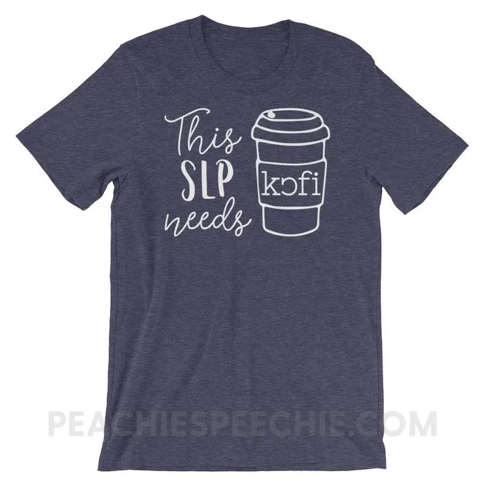 SLP Needs Coffee Premium Soft Tee - Heather Midnight Navy / XS - T-Shirts & Tops peachiespeechie.com