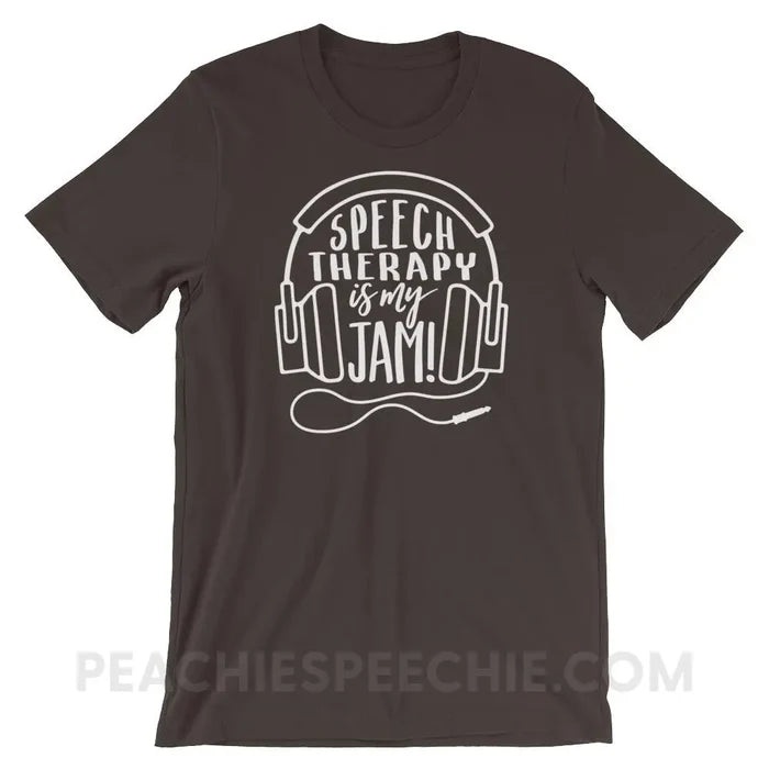 Speech Therapy Is My Jam Premium Soft Tee - Brown / S - T-Shirts & Tops peachiespeechie.com