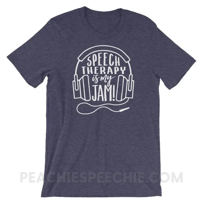 Speech Therapy Is My Jam Premium Soft Tee - Heather Midnight Navy / XS - T-Shirts & Tops peachiespeechie.com