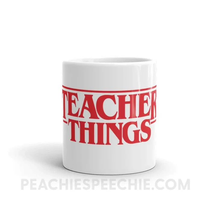 Teacher Things Coffee Mug - Mugs peachiespeechie.com